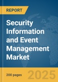 Security Information and Event Management Market Report 2025- Product Image