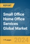 Small Office Home Office Services Global Market Report 2024 - Product Image