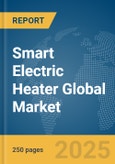 Smart Electric Heater Global Market Report 2025- Product Image