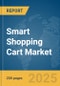 Smart Shopping Cart Market Report 2025 - Product Image