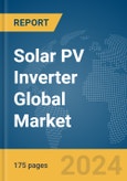 Solar PV Inverter Global Market Report 2024- Product Image