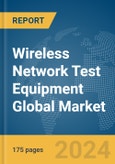 Wireless Network Test Equipment Global Market Report 2024- Product Image