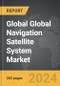 Global Navigation Satellite System (GNSS) - Global Strategic Business Report - Product Image