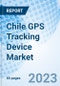 Chile GPS Tracking Device Market 2023-2029 Companies, Growth, Share, Size, Forecast, Value, Analysis, Trends, COVID-19 Impact, Revenue & Industry: Market Forecast By Type, By Deployment Type, By Industry, By And Competitive Landscape - Product Thumbnail Image