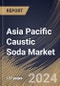 Asia Pacific Caustic Soda Market Size, Share & Trends Analysis Report By Application (Organic Chemical, Inorganic Chemical, Alumina, Pulp & Paper, Soap & Detergent, Water Treatment, and Others), By Production Process, By Country and Growth Forecast, 2023 - 2030 - Product Thumbnail Image