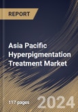 Asia Pacific Hyperpigmentation Treatment Market Size, Share & Trends Analysis Report By Treatment Type , By End User (Dermatological Clinics, Hospitals, and Others), By Disorder Type (Melasma, Age Spot, and Others). By Country and Growth Forecast, 2023 - 2030- Product Image