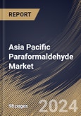 Asia Pacific Paraformaldehyde Market Size, Share & Trends Analysis Report By Application( Agrochemicals, Resins, Medical, and Others). By Country and Growth Forecast, 2023 - 2030- Product Image