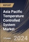 Asia Pacific Temperature Controlled System Market Size, Share & Trends Analysis Report By Type (Closed Loop Control, and Open Loop), By End User, By Application (Refrigerators, Air Conditioning, Water Heater, and Others) By Country and Growth Forecast, 2024 - 2031 - Product Thumbnail Image
