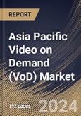 Asia Pacific Video on Demand (VoD) Market Size, Share & Trends Analysis Report By Deployment Model, By Offering, By Solution Type (OTT, Pay TV, and IPTV), By Platform Type, By Content-Type, By Monetization Model, By Vertical. By Country and Growth Forecast, 2023 - 2030- Product Image