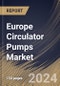 Europe Circulator Pumps Market Size, Share & Trends Analysis Report By End User, By Flow Rate (More than 45 m3/hr, Less than 15 m3/h, 30-45 m3/hr, and 15-30 m3/hr), By Application, By Country and Growth Forecast, 2023 - 2030 - Product Image