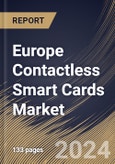 Europe Contactless Smart Cards Market Size, Share & Trends Analysis Report By Functionality (Transaction and Security & Access Control), By Type the (MPU Microprocessor and Memory), By Industry Vertical, By Country and Growth Forecast, 2024 - 2031- Product Image