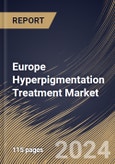 Europe Hyperpigmentation Treatment Market Size, Share & Trends Analysis Report By Treatment Type , By End User (Dermatological Clinics, Hospitals, and Others), By Disorder Type (Melasma, Age Spot, and Others). By Country and Growth Forecast, 2023 - 2030- Product Image