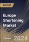 Europe Shortening Market Size, Share & Trends Analysis Report By Source, By Application (Bakery Products, Confectionery Products, Snacks & Savory Products, and Others), By Sales Channel (Indirect Sales, and Direct Sales). By Country and Growth Forecast, 2023 - 2030 - Product Thumbnail Image