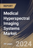 Medical Hyperspectral Imaging Systems Market Size, Share & Trends Analysis Report By Product (Hyperspectral Camera, and Accessories), By Technology (Snapshot, Push Broom, and Others), By Application, By End-use, By Regional Outlook and Forecast, 2024 - 2031- Product Image