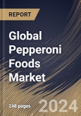 Global Pepperoni Foods Market Size, Share & Trends Analysis Report By End User (Food Service Industry, Food Manufacturer, and Retail) By Application, By Type (Pork-Based, Pork & Beef Based, Beef-Based, Plant-Based and Others), By Regional Outlook and Forecast, 2024 - 2031- Product Image