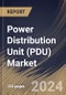 Power Distribution Unit (PDU) Market Size, Share & Trends Analysis Report By Power Phase (Triple Phase and Single Phase), By Type, By Application (Data Centers, Commercial Application, Laboratories and Others) By Regional Outlook and Forecast, 2024 - 2031 - Product Thumbnail Image