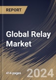 Global Relay Market Size, Share & Trends Analysis Report By Mounting Type (PCB Mount, Plug In, Din Rail Mount, and Panel Mount), By Type, By End User. By Regional Outlook and Forecast, 2023 - 2030- Product Image