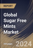 Global Sugar Free Mints Market Size, Share & Trends Analysis Report By Nature (Conventional, and Organic), By Flavor (Peppermint, Bubble Mint, Sweet Mint, Freeze Mint, and Others) By Distribution Channel, By Regional Outlook and Forecast, 2023 - 2030- Product Image