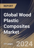 Global Wood Plastic Composites Market Size, Share & Trends Analysis Report By Type (Polyethylene, Polyvinyl Chloride, Polypropylene and Others), By Application, By Regional Outlook and Forecast, 2023 - 2030- Product Image