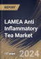 LAMEA Anti Inflammatory Tea Market Size, Share & Trends Analysis Report By Packaging, By Distribution Channel By Type, By Country and Growth Forecast, 2023 - 2030 - Product Image