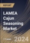 LAMEA Cajun Seasoning Market Size, Share & Trends Analysis Report By Sales Channel (Store Based Retailing, and Non Store Based Retail), By Seasonings (Salt & Pepper, Herbs & Spices, Blends, and Others), By Application By Country and Growth Forecast, 2023 - 2030 - Product Image
