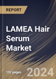 LAMEA Hair Serum Market Size, Share & Trends Analysis Report By Nature (Conventional, and Organic), By Sales Channel (Offline, and Online), By Product Type (Hair Treatment Serum, and Hair Styling Serum) By Country and Growth Forecast, 2023 - 2030- Product Image
