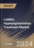 LAMEA Hyperpigmentation Treatment Market Size, Share & Trends Analysis Report By Treatment Type , By End User (Dermatological Clinics, Hospitals, and Others), By Disorder Type (Melasma, Age Spot, and Others). By Country and Growth Forecast, 2023 - 2030- Product Image