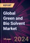 Global Green and Bio Solvent Market 2024-2028 - Product Thumbnail Image