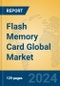 Flash Memory Card Global Market Insights 2024, Analysis and Forecast to 2029, by Manufacturers, Regions, Technology - Product Thumbnail Image