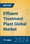 Effluent Treatment Plant Global Market Insights 2024, Analysis and Forecast to 2029, by Manufacturers, Regions, Technology - Product Thumbnail Image