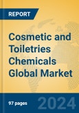 Cosmetic and Toiletries Chemicals Global Market Insights 2024, Analysis and Forecast to 2029, by Manufacturers, Regions, Technology- Product Image