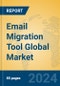 Email Migration Tool Global Market Insights 2024, Analysis and Forecast to 2029, by Market Participants, Regions, Technology - Product Thumbnail Image