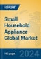 Small Household Appliance Global Market Insights 2024, Analysis and Forecast to 2029, by Manufacturers, Regions, Technology - Product Thumbnail Image