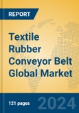 Textile Rubber Conveyor Belt Global Market Insights 2024, Analysis and Forecast to 2029, by Manufacturers, Regions, Technology- Product Image