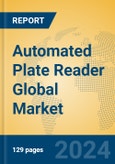 Automated Plate Reader Global Market Insights 2024, Analysis and Forecast to 2029, by Manufacturers, Regions, Technology- Product Image