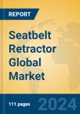 Seatbelt Retractor Global Market Insights 2024, Analysis and Forecast to 2029, by Manufacturers, Regions, Technology- Product Image