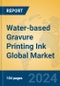 Water-based Gravure Printing Ink Global Market Insights 2024, Analysis and Forecast to 2029, by Manufacturers, Regions, Technology - Product Thumbnail Image
