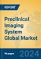Preclinical Imaging System Global Market Insights 2024, Analysis and Forecast to 2029, by Manufacturers, Regions, Technology - Product Thumbnail Image