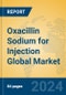 Oxacillin Sodium for Injection Global Market Insights 2024, Analysis and Forecast to 2029, by Market Participants, Regions, Technology, Application, Product Type - Product Thumbnail Image