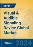 Visual & Audible Signaling Device Global Market Insights 2024, Analysis and Forecast to 2029, by Manufacturers, Regions, Technology- Product Image