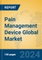 Pain Management Device Global Market Insights 2024, Analysis and Forecast to 2029, by Manufacturers, Regions, Technology - Product Image