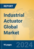 Industrial Actuator Global Market Insights 2024, Analysis and Forecast to 2029, by Manufacturers, Regions, Technology- Product Image