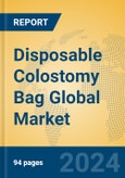 Disposable Colostomy Bag Global Market Insights 2024, Analysis and Forecast to 2029, by Manufacturers, Regions, Technology- Product Image