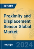 Proximity and Displacement Sensor Global Market Insights 2024, Analysis and Forecast to 2029, by Manufacturers, Regions, Technology- Product Image