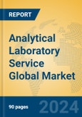 Analytical Laboratory Service Global Market Insights 2024, Analysis and Forecast to 2029, by Market Participants, Regions, Technology- Product Image