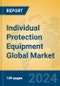 Individual Protection Equipment Global Market Insights 2024, Analysis and Forecast to 2029, by Manufacturers, Regions, Technology - Product Image