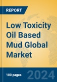 Low Toxicity Oil Based Mud Global Market Insights 2024, Analysis and Forecast to 2029, by Manufacturers, Regions, Technology, Application, Product Type- Product Image