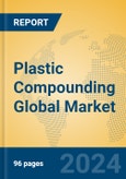 Plastic Compounding Global Market Insights 2024, Analysis and Forecast to 2029, by Manufacturers, Regions, Technology- Product Image