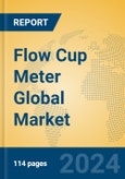 Flow Cup Meter Global Market Insights 2024, Analysis and Forecast to 2029, by Manufacturers, Regions, Technology- Product Image