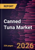 Canned Tuna Market Size and Forecast (2021 - 2034), Global and Regional Share, Trend, and Growth Opportunity Analysis- Product Image